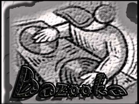 Bazooka -Bazooka mix