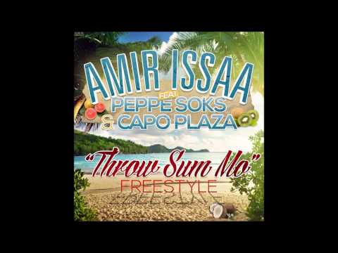 AMIR ISSAA feat. PEPPE SOKS e CAPO PLAZA - Throw Sum Mo freestyle