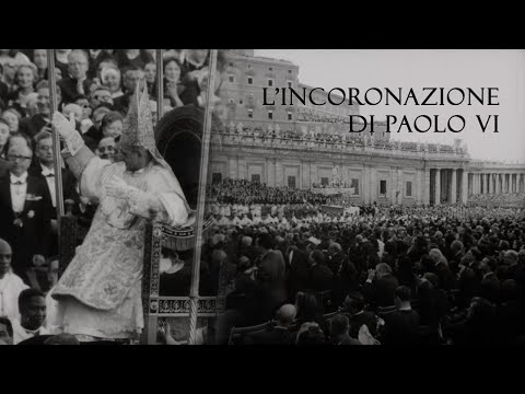 L'incoronazione del nuovo pontefice Paolo VI - 1963 - filmato storico