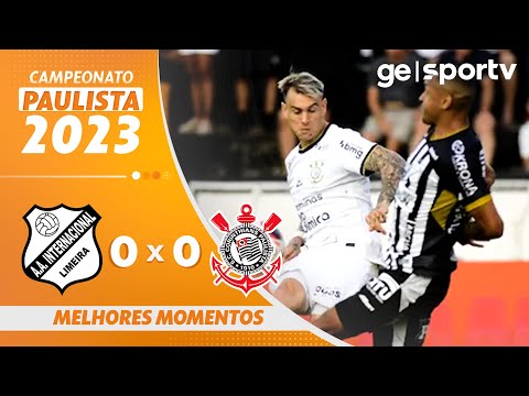 INTER DE LIMEIRA 0 X 0 CORINTHIANS | MELHORES MOMENTOS | PAULISTA 2023  | ge.globo
