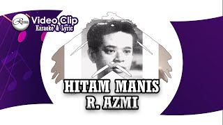 Download lagu HITAM MANIS YANG HITAM MANIS - R AZMI KARAOKE & LIRIK mp3 Download lagu HITAM MANIS YANG HITAM MANIS - R AZMI KARAOKE & LIRIK mp3