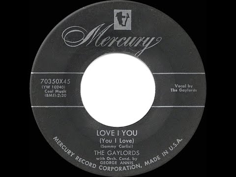 1954 HITS ARCHIVE: Love I You (You I Love) - Gaylords