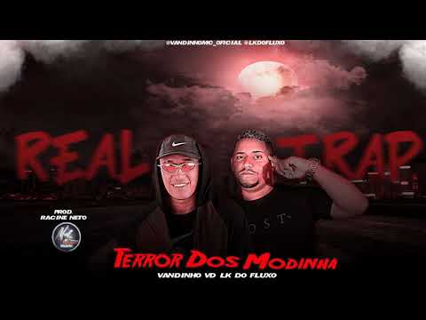 LK DO FLUXO E VANDINHO VD TERROR DOS MODINHAS