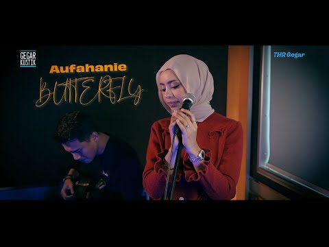 Aufahanie - Butterfly #GEGARkustik