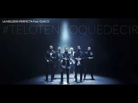 La Melodia Perfecta - Te Lo Tengo Que Decir Feat. GUACO (Audio Oficial)