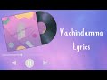 Vachindamma Lyrics Sing Along