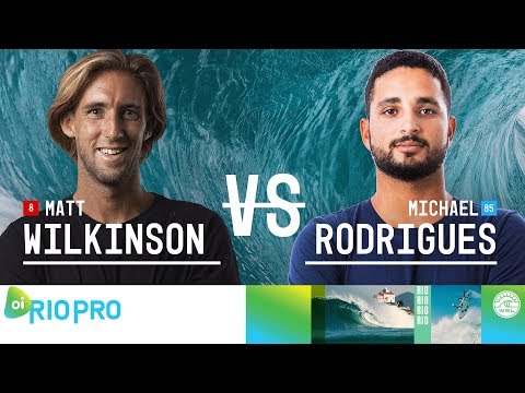 Matt Wilkinson vs. Michael Rodrigues - Round Two, Heat 7 - Oi Rio Pro 2018