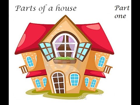 Parts of a house ( Part one )