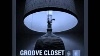 11 Groove Closet - Eternal Desire