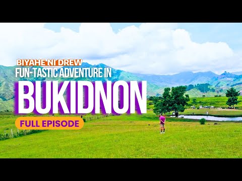 Fun-tastic adventure in Bukidnon! (Full Episode) | Biyahe ni Drew