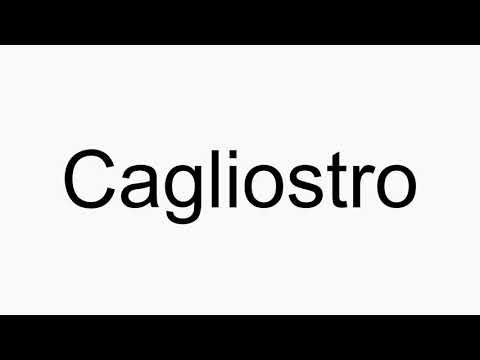 How to pronounce Cagliostro