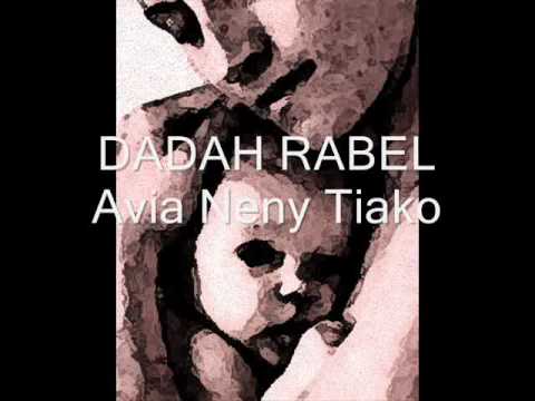 Dadah rabel - Avia neny tiako
