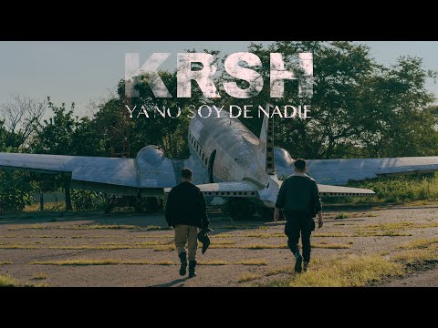 KRSH -  Ya No Soy De Nadie (Video Oficial)