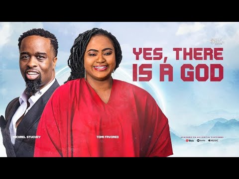 Tomi Favored – Yes, There Is A God featuring Michael Stuckey - Official Video