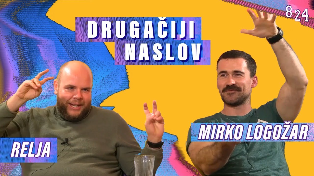 #55 Mirko Logožar different.hr i Robert Reljić / Podcast 8 24