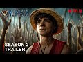 ONE PIECE SEASON 2 Trailer 2026 Concept Version