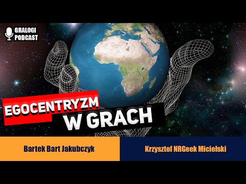 Egocentryzm w grach - Gralogi  Podcast #021 (polskie napisy / english subs)