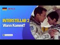 Wann Kommt Interstellar 2 Ins Kino Film Neuigkeiten 2025