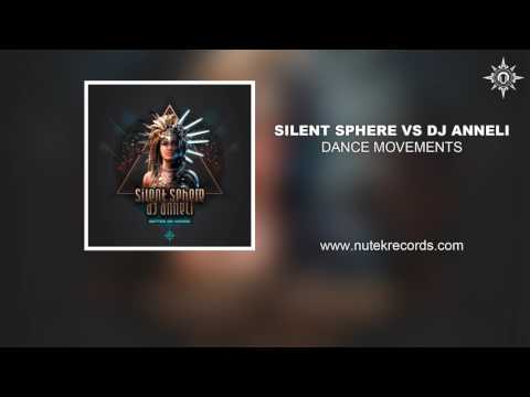 Silent Sphere vs Dj Anneli - Dance Movements