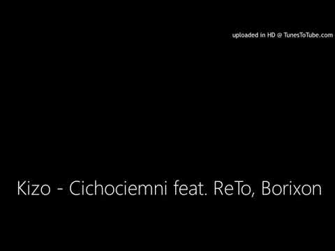 Kizo - Cichociemni feat. ReTo,Borixon
