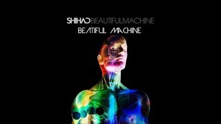 Shihad-Beautiful Machine