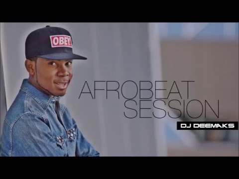 DJ DEEMAKS - AFROBEAT SESSION #01