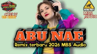 Download lagu  Abu Nae remix terbaru 2026🔥|| MBS Audio X 02 Lighting mp3