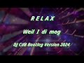 Relax - Weil I di mog (DJ CdB Bootleg Version 2024)