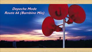 Depeche Mode - Route 66 (Bambino Mix)