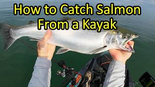 How to Fish For Salmon From a Kayak (Trolling & Casting)