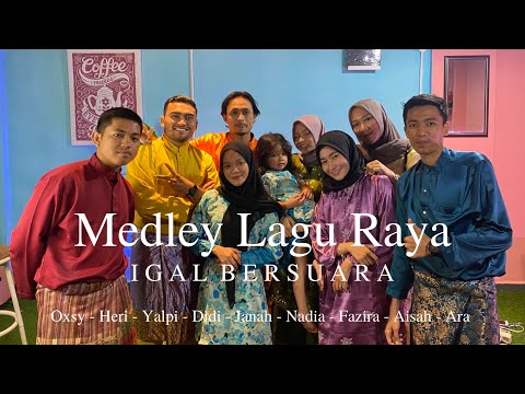 IGAL BERSUARA - Cover Medley Lagu Raya