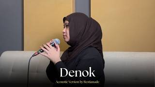 Download lagu Denok - Restianade (Acoustic Version) mp3