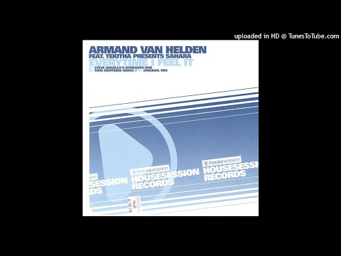 Armand Van Helden Feat. Tekitha Presents Sahara - Everytime I Feel It (Tune Brothers Remix)