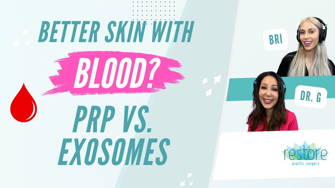 Better Skin With Blood? PRP vs. Exosomes Explained