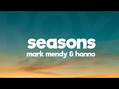Mark Mendy & Hanno - Seasons (ft. ZHIKO) Lyrics