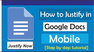 How To Justify In Google Docs Mobile