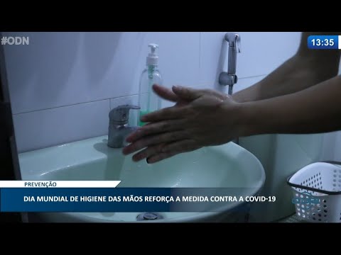 Dia mundial de higiene das mãos reforça a medida contra o Covid-19 05 05 2021