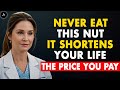 Seniors 3 Nuts You Should NEVER Touch And 3 You MUST Eat Senior Health Tips