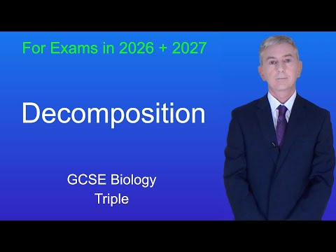 GCSE Biology Revision "Decomposition" (Triple)
