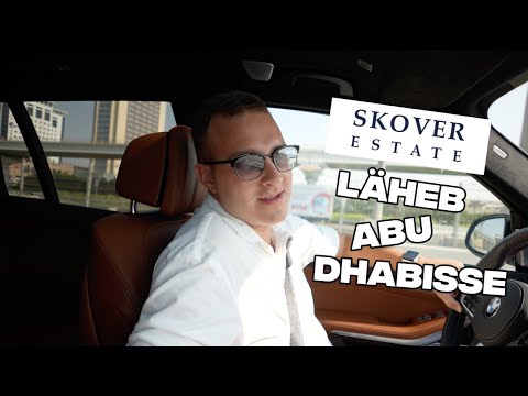 Skover Estate läheb Abu Dhabisse 🌴