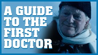 A Guide To The First Doctor - Doctor Who