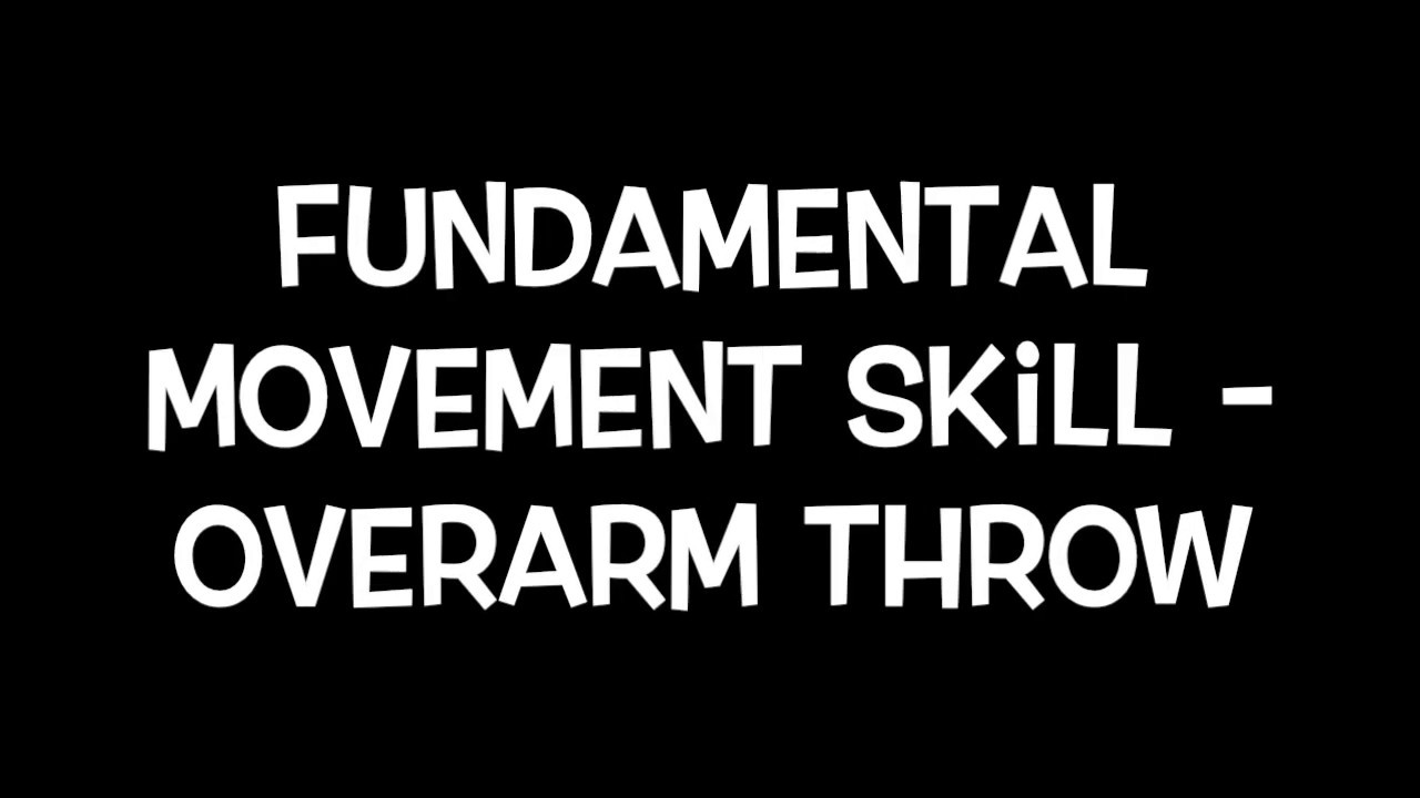 FMS - Overarm Throw (Yr1)