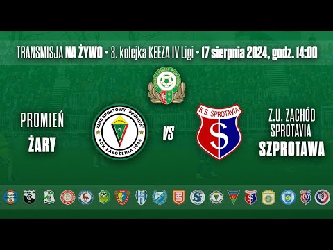 Promień Żary - Z.U. ZACHÓD Sprotavia Szprotawa  - KEEZA IV LIGA LUBUSKA