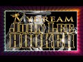 John Lee Hooker  - My Dream (1989) lyrics