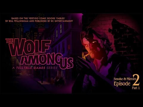 The Wolf Among Us Episode 2 Smoke and Mirrors Gameplay Walkthrough Part 1