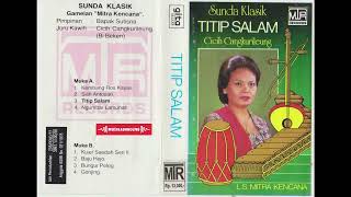 Download lagu Cicih Cangkurileung Titip Salam   A3   Titip Salam mp3