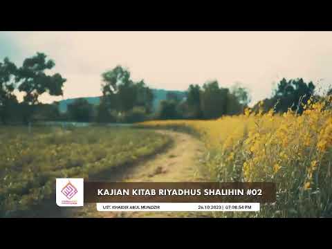 Kajian Riyadhus Shalihin #02 - Muqaddimah | Ust. Abul Mundzir Khaidir