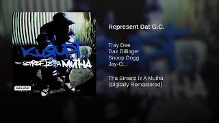 Kurupt ft.Snoop Dogg,Tray Dee,Daz &amp; Jay-O-Felony - Represent Dat G.C.4