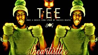 TEE - Make A Oochie Sing (Prod By InaiksBeats) (BXIXG)