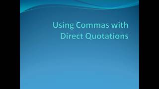 Dialogue Format and Using Commas with Direct Quotations